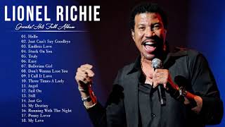 Lionel Richie Greatest Hits 2021  Best Songs of Lionel Richie full album [upl. by Stern408]