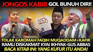 Gol Bunuh Diri ❗️Tolak Karomah Faqih MuqaddamKafir Idrus Ramli Diskakmat Kyai IkhyaGus Abbas [upl. by Slaby]