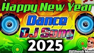 New DJ Remix Dance 2025 Happy New Year 2025 Dj Song 20250JBL Sound Competition Happy New Year Song [upl. by Ana888]