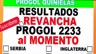 Progol Revancha 2233 Resultados al Momento SABADO 15  progol 2233  progol Revancha 2233 [upl. by Witte76]