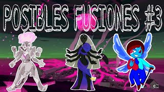 POSIBLES FUSIONES 3  Julianstevan  Steven Universe [upl. by Enirtak]