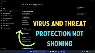 Virus And Threat Protection Not Showing On Windows 11 [upl. by Ylrebme959]