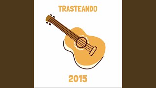 Trasteando 2015 [upl. by Yelwah]