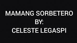 MAMANG SORBETERO LYRICS  CELESTE LEGASPI [upl. by Garnet65]