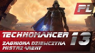 The Technomancer gameplay pl 13  Zaginiona dziewczyna i Ochroniarz dla handlarza [upl. by Aicinad394]