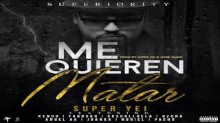 ME QUIEREN MATAR  KENDO KAPONI FT FARRUKO COSCULLUELA OZUNA ANUEL AA JUANKA NORIEL Y PACHO [upl. by Walter]