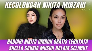 🔴 MIRIS SHELLA SAUKIA FASILITASI ISA ZEGA UMROH KARENA TAKUT DIBUKA AIBNYA  NIKITA AKUI KECEWA [upl. by Hoffman371]