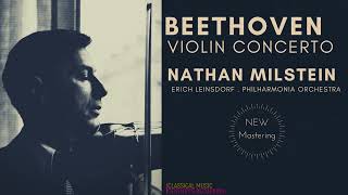 Beethoven  Violin Concerto Op 61  Remastered reference rec Nathan Milstein Erich Leinsdorf [upl. by Gosnell816]