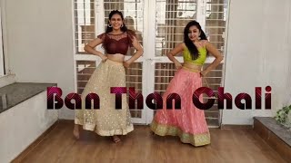 Ban Than Chali  Dance Cover  lasya saga choreography [upl. by Spiegelman]