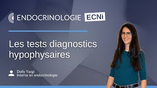 ECNi  Lessentiel à savoir sur les tests diagnostics hypophysaires [upl. by Paloma909]