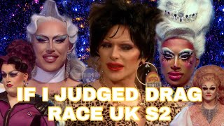 What If I Judged Drag Race UK S2 [upl. by Aicilyt401]