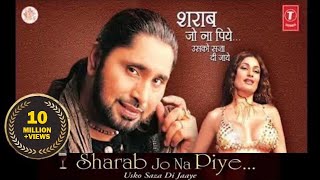 Sharab Jo Na Piye Usko Saza Di Jaye  Arvinder Singh  Latest Super Hit Sharabi Song  Qawalli [upl. by Ardelis]