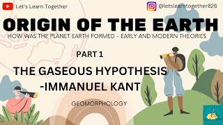 ORIGIN OF EARTH  EARLY THEORIES  GASEOUS HYPOTHESIS  IMMANUEL KANT  PART 1  CUET NET BA MA [upl. by Horlacher]