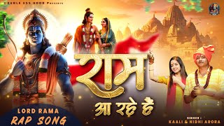 RAM AA RAHE HAIN  KAALI  NIDHI  SHRI RAM RAP SONG  OFFICIAL VIDEO  HINDI RAP  DIVOTIONAL SONG [upl. by Gilboa823]