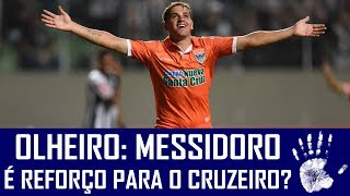 OLHEIRO MESSIDORO É REFORÇO PARA O CRUZEIRO [upl. by Elma]