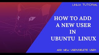 How To Add a New User in Ubuntu Linux  How to Delete a User in Linux [upl. by Notled398]