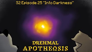 Minecraft Drehmal APOTHEΩSIS S2E25  quotInto Darknessquot [upl. by Flannery]