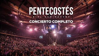 PENTECOSTÉS CONCIERTO COMPLETO  VIDEO OFICIAL  MIEL SAN MARCOS  AÑO 2017 [upl. by Daniala]