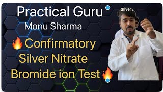 Confirmatory Silver Nitrate Bromide ion Test  CBSE XII  Practical Guru Monu Sharma [upl. by Eillod]