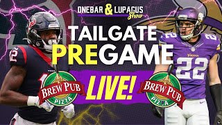 Vikings Pregame Belly Up Show Texans vs Vikings Presented by Brew Pub Lotzza Motzza [upl. by Witha]