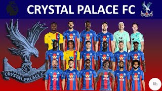 SQUAD OF CRYSTAL PALACE 20212022  PREMIER LEAGUE [upl. by Ndnarb711]