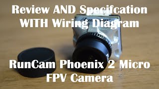 RunCam Phoenix 2 Micro FPV Camera  Indepth Review  Specifications and Wiring Diagram [upl. by Kcirddahc121]