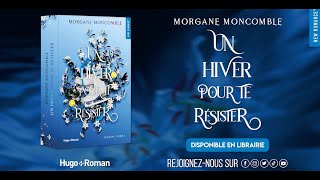 Un Hiver Pour Te Résister de Morgane Moncomble  Bandeannonce [upl. by Rumney291]