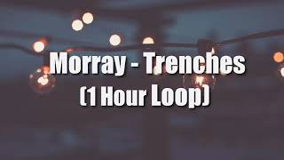 Morray Trenches 1 HOUR VERSION [upl. by Faustine]