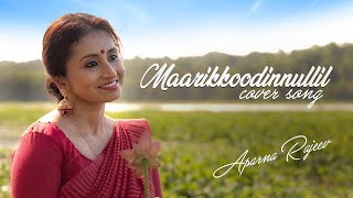 Maarikkoodinnullil Cover Song  Aparna Rajeev  KS Chithra  Ilaiyaraja [upl. by Ayiak]