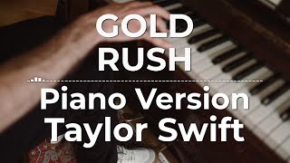 Gold Rush Piano Version  Taylor Swift  Lyric Video [upl. by Spenser547]