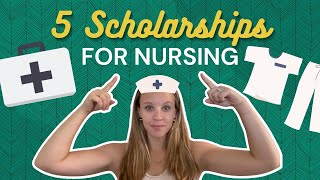 5 Nursing Scholarships for All Kinds of Students [upl. by Tillman400]