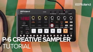 Roland AIRA Compact P6 Creative Sampler  Tutorial [upl. by Balbinder]