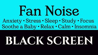 Fan Noise Sleep Sounds  Black Screen Fan NOISE 12h  Fan Noise For Sleep [upl. by Tani]