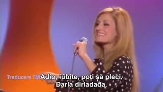 Dalida Darla Dirladada traducere română [upl. by Kallista]