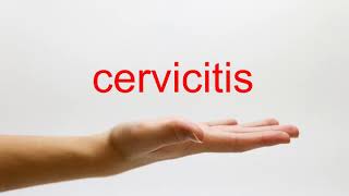 How to Pronounce cervicitis  American English [upl. by Brandice349]