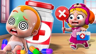 No No Medicine Is Not Candy 😱💊  Safety Tips For Babies  NEW ✨ Nursery Rhymes For Kids [upl. by Cliffes]