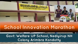 School Innovation MarathonGWUPSchool NediyirupNH ColonyArimbra Kondotty [upl. by Brianna]