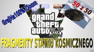 GTA 5 quotFragmenty Statku Kosmicznegoquot 50 z 50 PS 4 TROFEUM Sięgnij Gwiazd [upl. by Dinny]