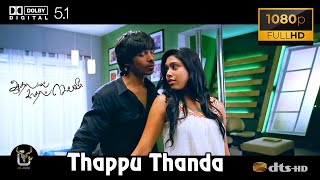 Thappu Thanda Aadhalal Kadhal Seiveer Video Song 1080P Ultra HD 5 1 Dolby Atmos Dts Audio [upl. by Eb970]