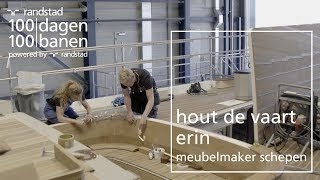 Werken als meubelmaker maak je eigen meubels  Randstad  Dag 65 [upl. by Kerrin]