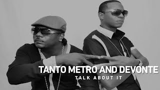 Tanto Metro and Devonte  Talk About It [upl. by Chappelka]