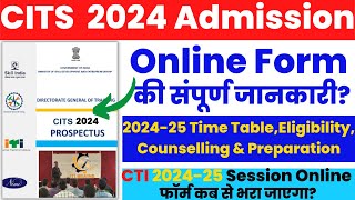 CITS Admission Form 2024 शुरू CTI Online Form 2024 Cits Entrance Exam amp Counselling  cits cti [upl. by Rosabel]