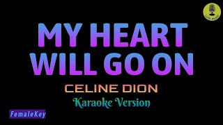 My Heart Will Go On  Celine Dion Karaoke Version [upl. by Krakow]