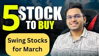 📈Swing Stocks for March  Stocks for 1520 returns [upl. by Girovard]