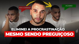 Descobri um método que anula a procrastinação e me obriga a agir Mesmo sem disciplina [upl. by Adialeda834]