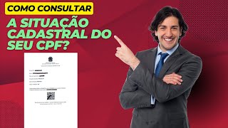 Como consultar o comprovante de situação cadastral do CPF [upl. by Bridgette]