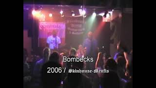 Bombecks Live im SkinhouseMenfis [upl. by Ixel]