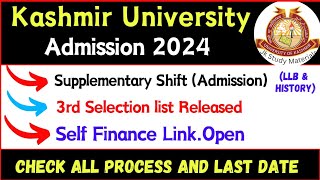 Kashmir University Supplementary Shift Admission 3rd Selection list Released and Self Finance apply [upl. by Enahc]