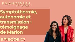 Symptothermie autonomie et transmission  témoignage de Marion [upl. by Luapsemaj]