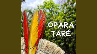 Taré Opará [upl. by Joselyn518]